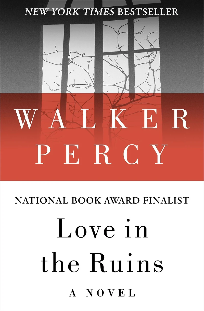 Love the Ruins: Adventures of a Bad Catholic at Time Near End World