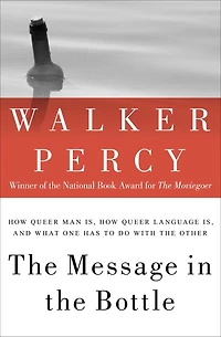the Message Bottle: How Queer Man Is, Language and What One Has to Do with Other