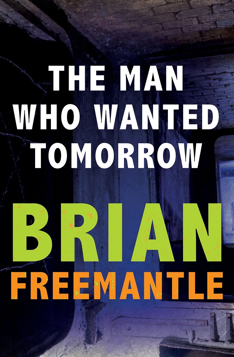 The Man Who Wanted Tomorrow
