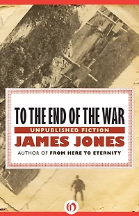 To the End of War: Unpublished Fiction