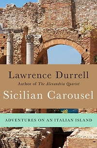 Sicilian Carousel: Adventures on an Italian Island