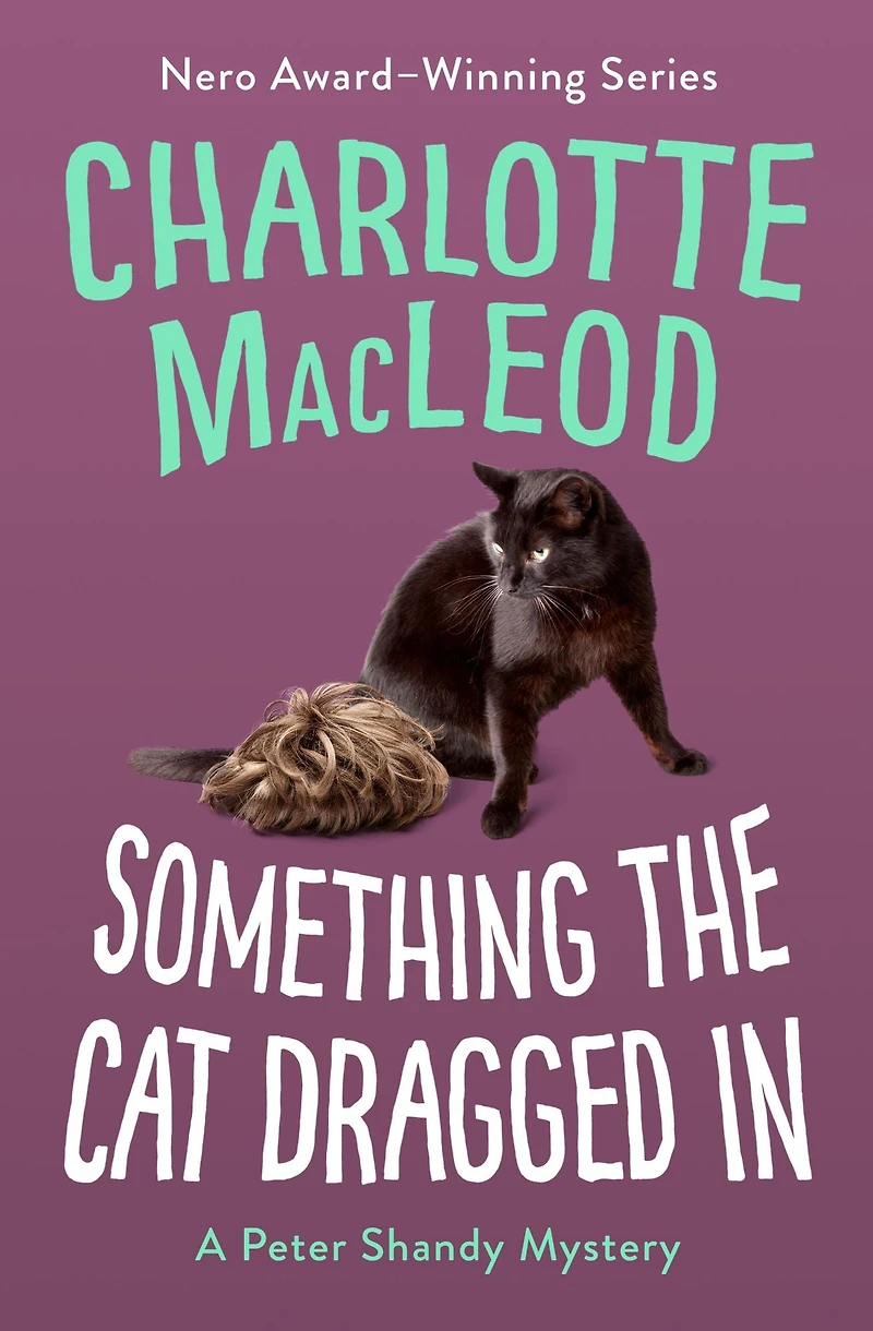 Something the Cat Dragged (Peter Shandy Series #4)
