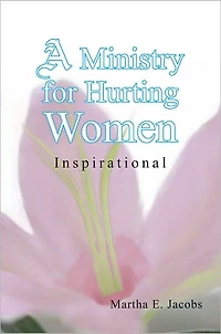 A Ministry for Hurting Women: Inspirational