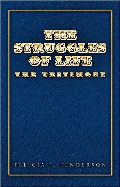 The Struggles of Life: The Testimony