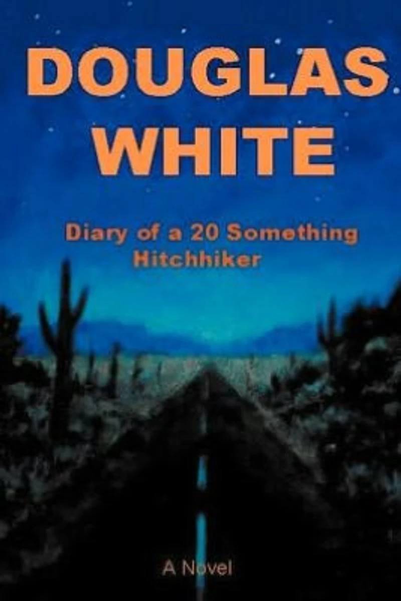 Diary of a 20 Something Hitchhiker