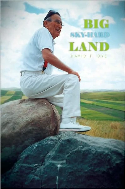 BIG SKY-HARD LAND
