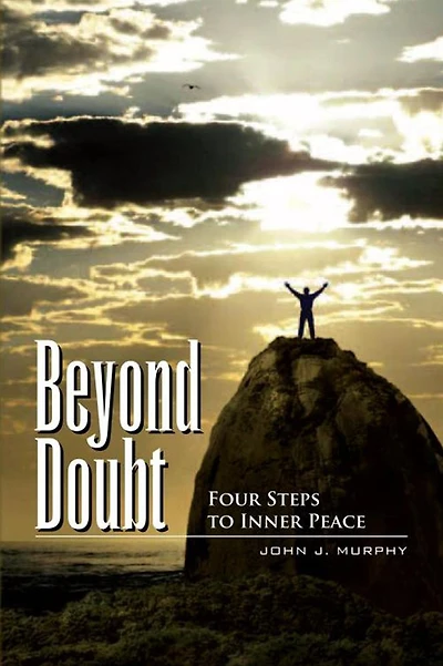 Beyond Doubt: Four Steps to Inner Peace