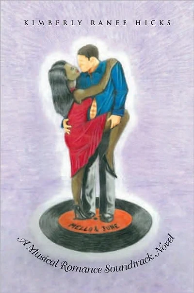 Mello & June: A Musical Romance Soundtrack Novel
