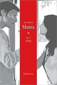 The Journals of Manna (Book 1): Dating
