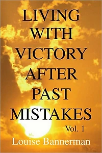 Living with Victory After Past Mistakes