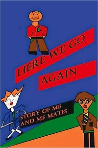 Here We Go Again: Story of Me And My Mates