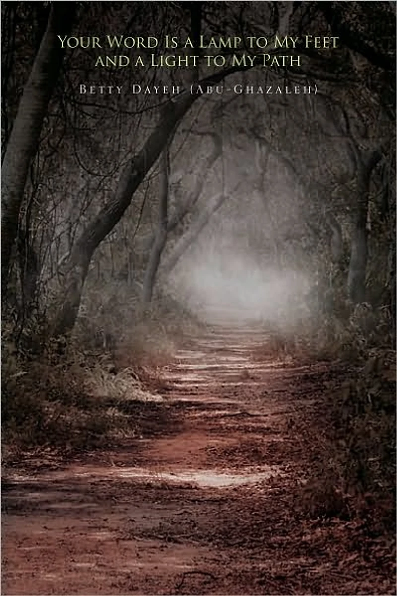 Your Word Is a Lamp to My Feet and a Light to My Path