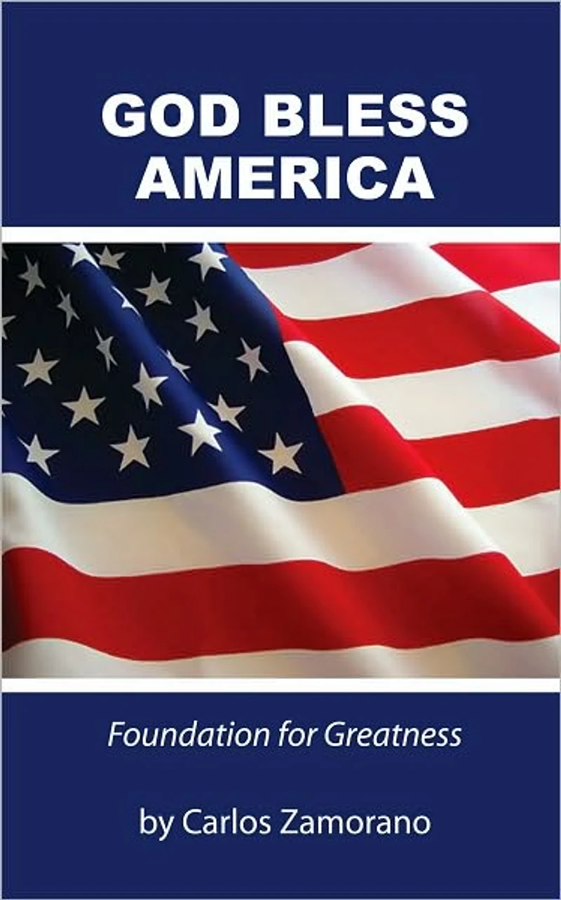 God Bless America: Foundation for Greatness