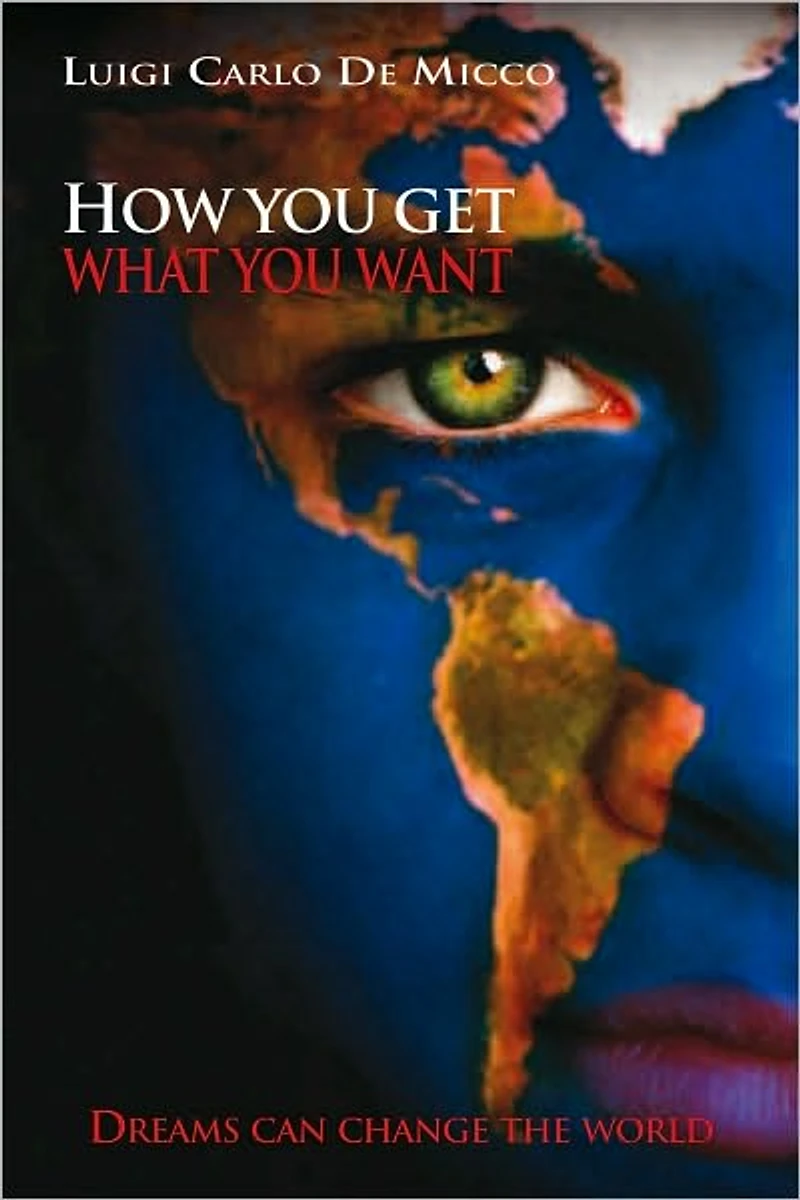 How You Get What You Want: Dreams Can Change the World