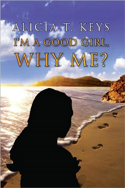 I'm a good girl, why me?