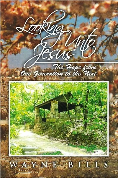 Looking Unto Jesus: The Hope from One Generation to the Next