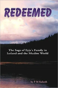 REDEEMED: The Saga of Eyja's Family in Iceland and the Muslim World
