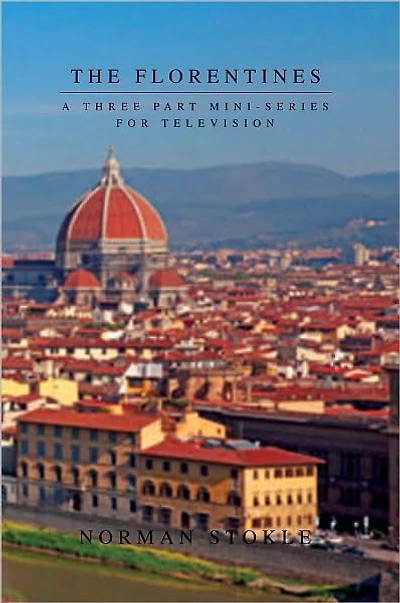 THE FLORENTINES: A THREE PART MINI-SERIES FOR TELEVISION