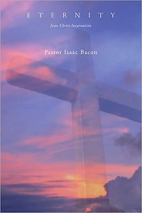 ETERNITY: Jesus Christ Incarnation