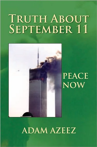 TRUTH ABOUT SEPTEMBER 11: Peace Now
