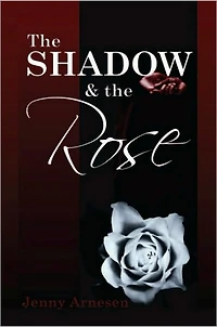 The Shadow and the Rose