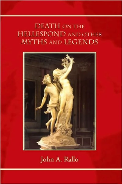 Death on the Hellespond and Other Myths and Legends