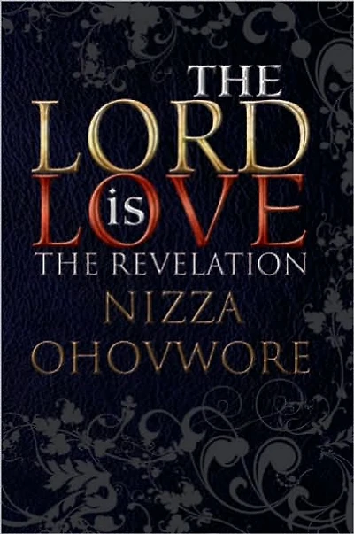 The Lord is Love: The Revelation