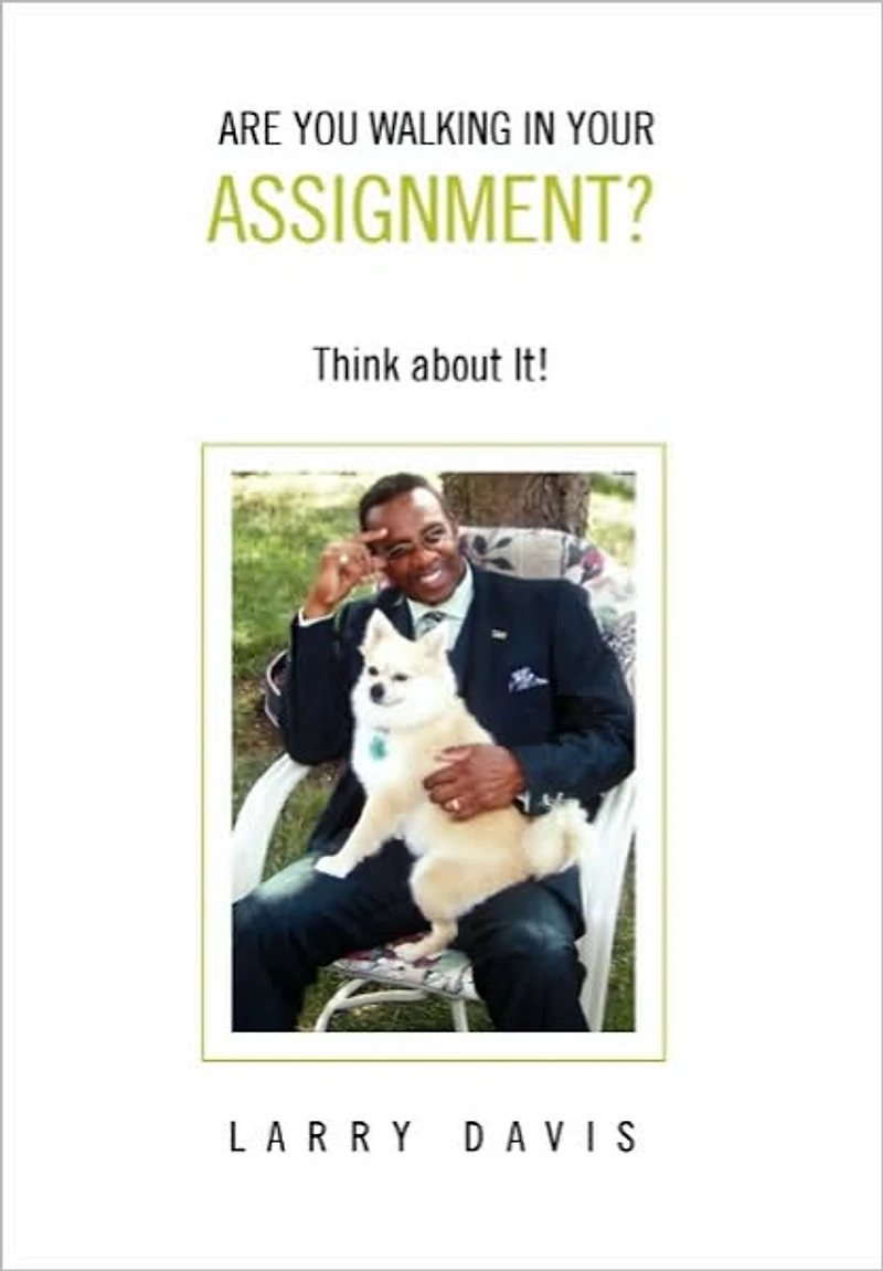 ARE YOU WALKING YOUR ASSIGNMENT?: Think about It!
