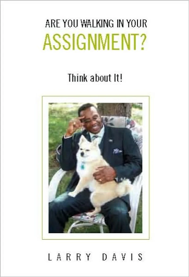 ARE YOU WALKING YOUR ASSIGNMENT?: Think about It!