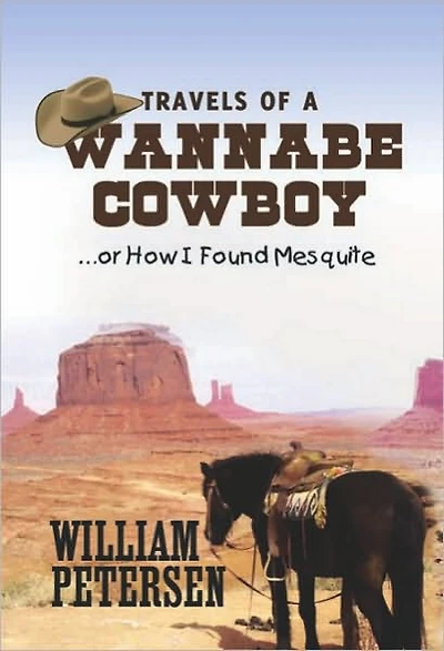Travels of a Wannabe Cowboy: ...or How I Found Mesquite