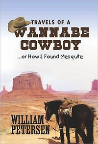 Travels of a Wannabe Cowboy: ...or How I Found Mesquite