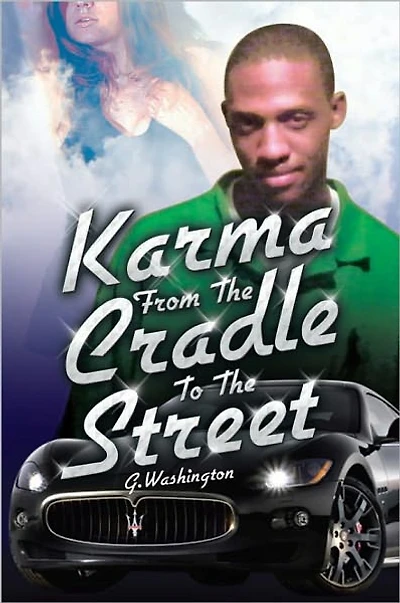 Karma From The Cradle To The Street