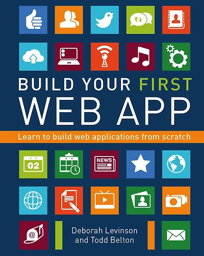 Build Your First Web App: Learn to Applications from Scratch