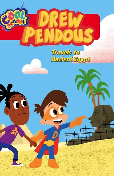 Drew Pendous Travels to Ancient Egypt (Drew #2)