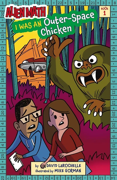 I Was an Outer-Space Chicken (Alien Math Series #1)