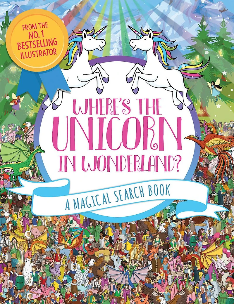Where's the Unicorn in Wonderland?: A Magical Search Book