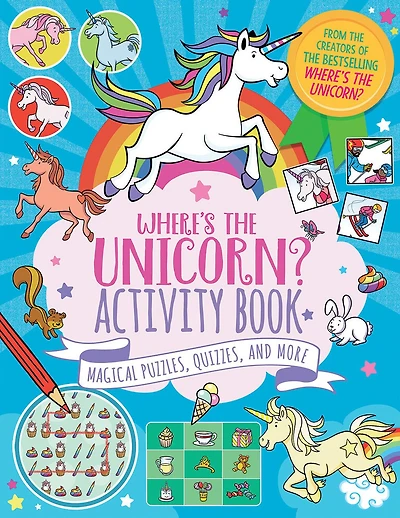 Where's the Unicorn? Activity Book: Magical Puzzles, Quizzes, and More