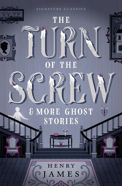 the Turn of Screw & More Ghost Stories