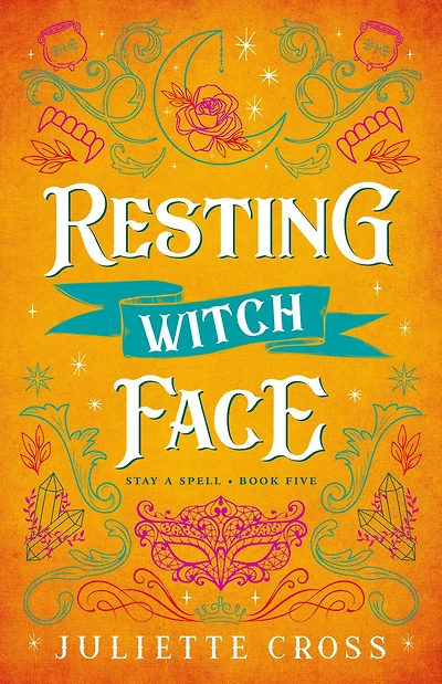 Resting Witch Face: Stay A Spell Book 5