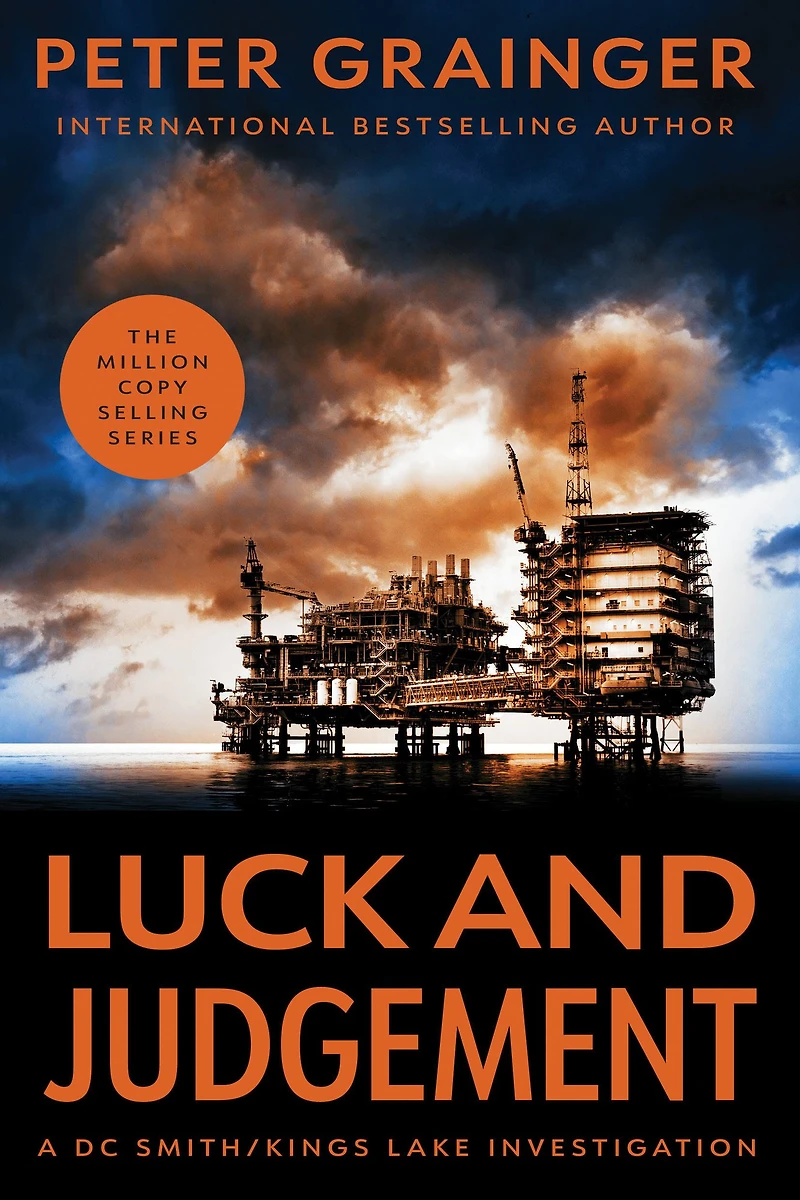 Luck and Judgement: A Novel