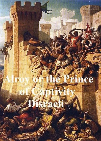 Alroy or the Prince of Captivity