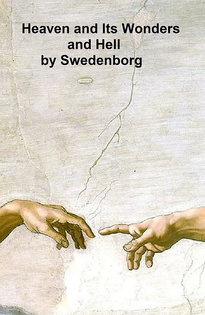 Heaven and Its Wonders Hell From, Things Heard Seen
