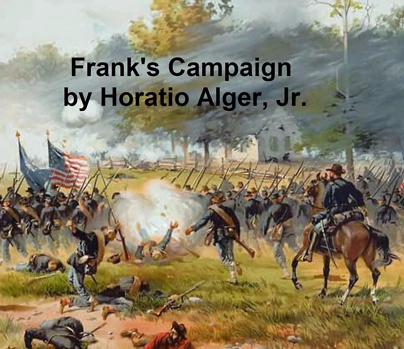 Frank's Campaign or the Farm and Camp