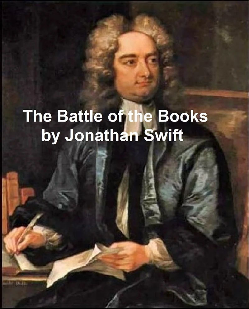 the Battle of Books and other Short Pieces