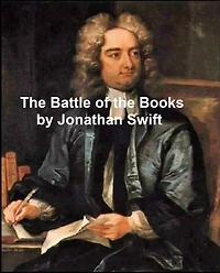 the Battle of Books and other Short Pieces