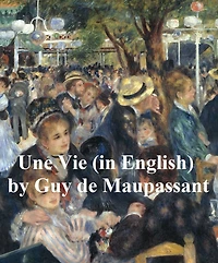 Une Vie of The History of a Heart, in English translation