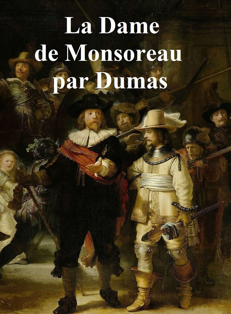 La Dame de Monsoreau, in the original French