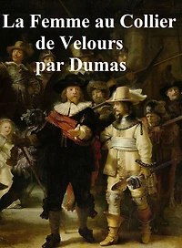 La Femme au Collier de Velours, in the original French