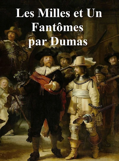 Les Mille et un Fantomes, in the original French
