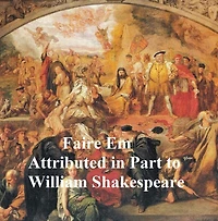 Pleasant Commodie of Faire Em, the Love of William the Conqueror, Shakespeare Apocrypha
